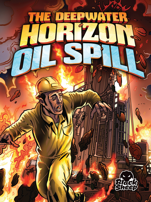 Title details for The Deepwater Horizon Oil Spill by Keith McCarthy - Wait list